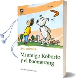Descargar AudioLibro Mi Amigo Roberto y el Boomerang de Anu Stohner año 1998