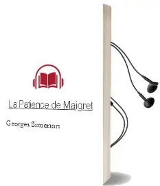 Descargar AudioLibro La Patience de Maigret de Georges Simenon año 1999
