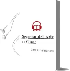 Descargar AudioLibro Organon del Arte de Curar de Samuel Hannemann año 1999