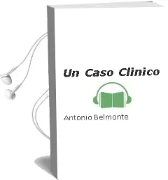 Descargar AudioLibro Un Caso Clinico de Antonio Belmonte año 1999