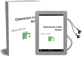 Descargar AudioLibro Operacion Lobo Artico de Glenn Meade año 1999