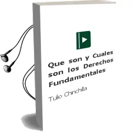 Descargar AudioLibro ¿Qué son y Cuáles son los Derechos Fundamentales? de Tulio Chinchilla año 1999