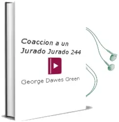 Descargar AudioLibro Coaccion a un Jurado: Jurado 244 de George Dawes Green año 1999