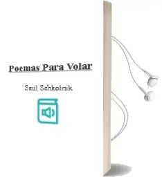 Descargar AudioLibro Poemas para Volar de Saúl Schkolnik año 1999