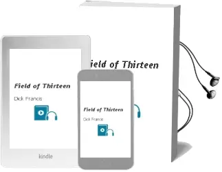 Descargar AudioLibro Field of Thirteen de Dick Francis año 1999