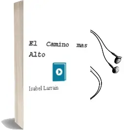 Descargar AudioLibro El Camino más Alto de Isabel Larraín año 1999