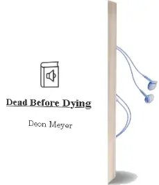 Descargar AudioLibro Dead Before Dying de Deon Meyer año 1999