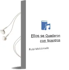 Descargar AudioLibro Ellos se Quedaron con Nosotros de Rubí Maldonado año 1999