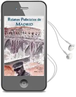Descargar AudioLibro Relatos Policiales de Madrid de Antonio Gomez Montejano año 1999