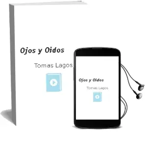 Descargar AudioLibro Ojos y Oídos de Tomás Lagos año 1999