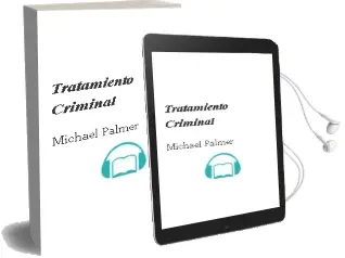 Descargar AudioLibro Tratamiento Criminal de Michael Palmer año 1999