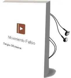 Descargar AudioLibro Movimiento Falso de Sergio Missana año 2000