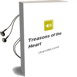 Descargar AudioLibro Treasons of the Heart de Charlotte Lamb año 2000