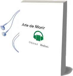 Descargar AudioLibro Arte de Morir de Óscar Hahn año 2000