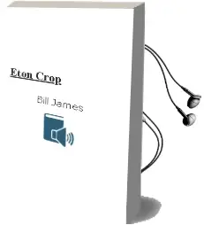 Descargar AudioLibro Eton Crop de Bill James año 2000