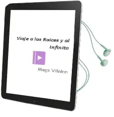 Descargar AudioLibro Viaje a las Raíces y al Infinito de Maga Villalón año 2000