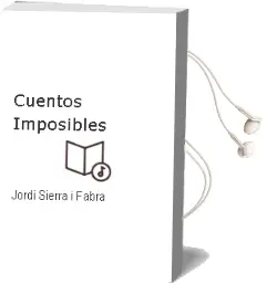 Descargar AudioLibro Cuentos Imposibles de Jordi Sierra I Fabra año 2000