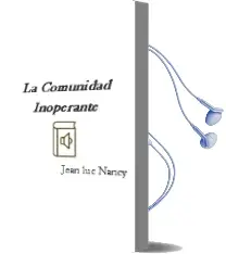 Descargar AudioLibro La Comunidad Inoperante de Jean Luc Nancy año 2000