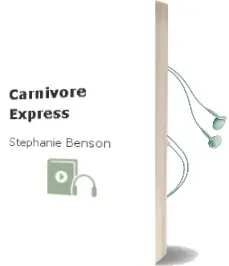 Descargar AudioLibro Carnivore Express de Stephanie Benson año 2000