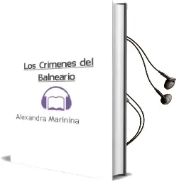 Descargar AudioLibro Los Crimenes del Balneario de Alexandra Marinina año 2000
