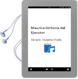 Descargar AudioLibro Maurice, Sinfonia del Ejecutor de Ricardo Vazquez Prada año 2000