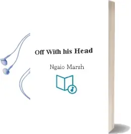 Descargar AudioLibro Off With his Head de Ngaio Marsh año 2000