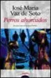 AudioLibro Perros Ahorcados de Jose Maria Vaz De Soto