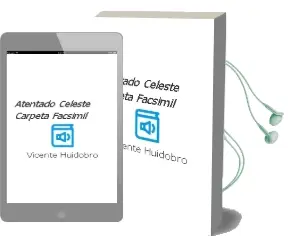 Descargar AudioLibro Atentado Celeste (Carpeta Facsimil) de Vicente Huidobro año 2000