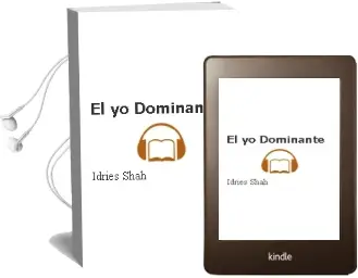 Descargar AudioLibro El yo Dominante de Idries Shah año 2000