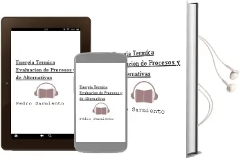Descargar AudioLibro Energía Térmica, Evaluación de Procesos y de Alternativas de Pedro Sarmiento año 2000