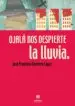 AudioLibro Ojala nos Despierte la Lluvia de Jose Francisco Guerrero Lopez