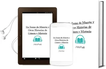 Descargar AudioLibro Un Toque de Muerte y Otras Historias de Crimen y Misterio de J. Moffatt año 2000
