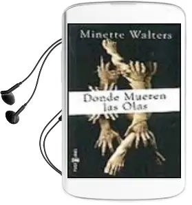 Descargar AudioLibro Donde Mueren las Olas de Minette Walters año 2000