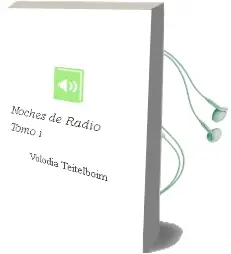 Descargar AudioLibro Noches de Radio. Tomo i de Volodia Teitelboim año 2001
