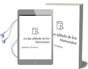Descargar AudioLibro La luz Afilada de los Diamantes de Antonio Civantos año 2001