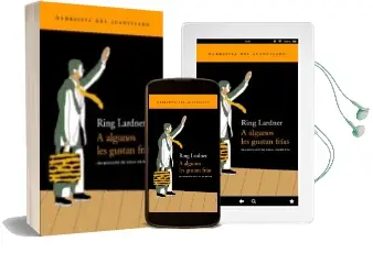 Descargar AudioLibro A Algunos les Gustan Frias de Ring Lardner año 2001
