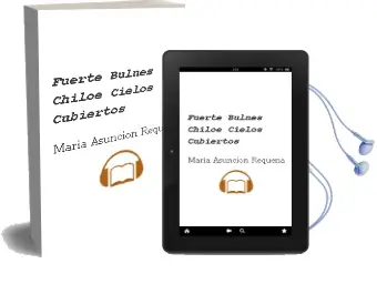 Descargar AudioLibro Fuerte Bulnes Chiloé, Cielos Cubiertos de María Asunción Requena año 2001