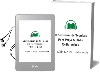 Descargar AudioLibro Vademecum de Tecnicas para Proyecciones Radiologicas de Lidio Mosca Bustamante año 2001