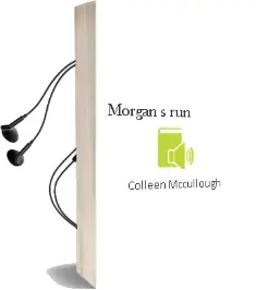 Descargar AudioLibro Morgan s run de Colleen Mccullough año 2001