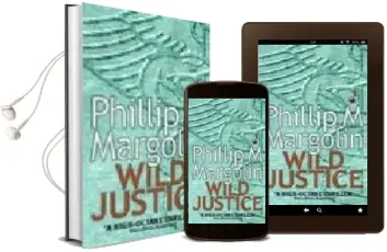 Descargar AudioLibro Wild Justice de Phillip Margolin año 2001