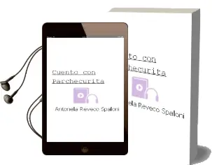 Descargar AudioLibro Cuento con Parchecurita de Antonella Reveco Spalloni año 2001