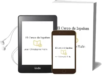 Descargar AudioLibro El Cerco de Ispahan de Jean Christophe Rufin año 2001