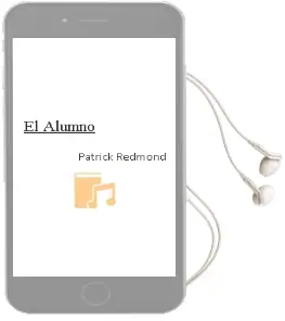 Descargar AudioLibro El Alumno de Patrick Redmond año 2001