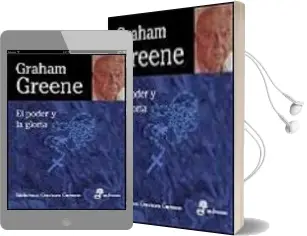 Descargar AudioLibro El Poder y la Gloria de Graham Greene año 2001