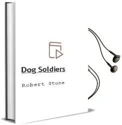 Descargar AudioLibro Dog Soldiers de Robert Stone año 2001