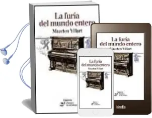 Descargar AudioLibro La Furia del Mundo Entero de Maartent Hart año 2001