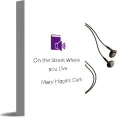 Descargar AudioLibro On the Street Where you Live de Mary Higgins Clark año 2001
