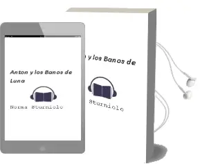 Descargar AudioLibro Antón y los Baños de Luna de Norma Sturniolo año 2001