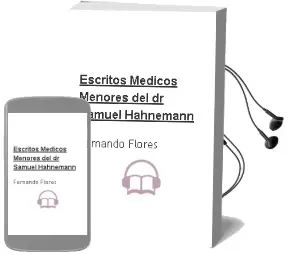 Descargar AudioLibro Escritos Medicos Menores del dr Samuel Hahnemann de Fernando Flores año 2001