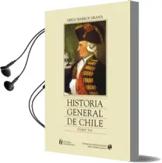 Descargar AudioLibro Historia General de Chile, Tomo 7 de Diego Barros Arana año 2001